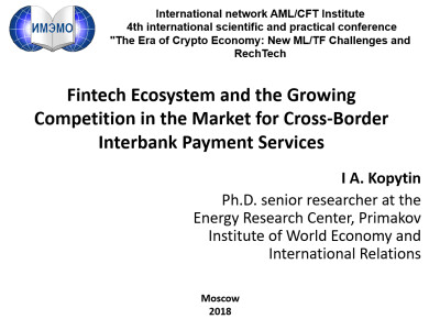 Fintech Ecosystem and the Growing Competition in the Market for Cross-Border Interbank Payment Service. IMEMO